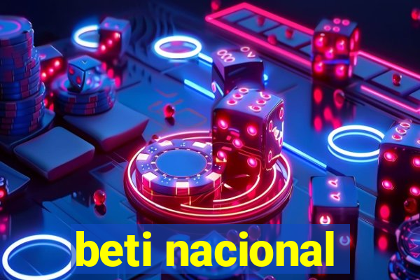 beti nacional